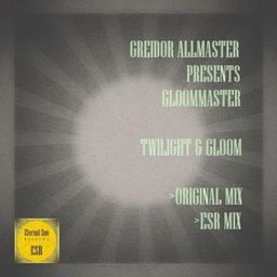 Twilight & Gloom (ESR Mix)